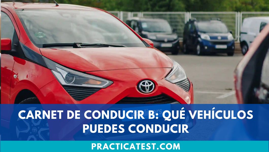 Carnet de conducir B: qué vehículos puedes conducir en 2025